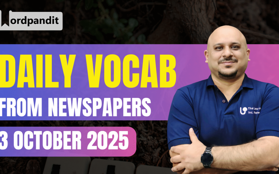Master Vocabulary with Wordpandit Oct 3, 2025 | Complete Explanation of All Words